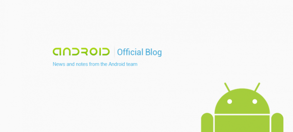 Android : Google ouvre un blog officiel Android : Google ouvre un blog officiel
