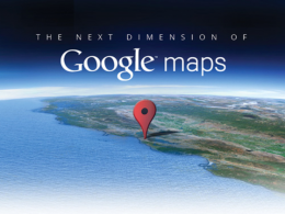 Google Maps : La prochaine dimension