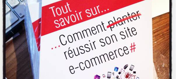 Comment (planter) réussir son site e-commerce