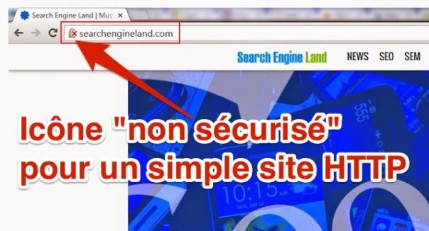 Chrome : Icone HTTP non sécurisée