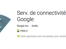 Android : App Serv. de connectivité Google