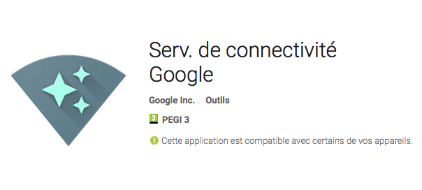 Android : App Serv. de connectivité Google