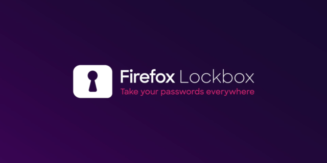 Firefox Lockbox : Vos identifiants et mots de passe où que vous soyez