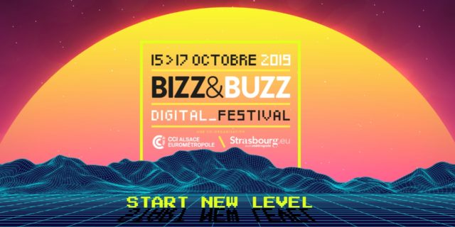 Bizz & Buzz 2019 : Digital Festival